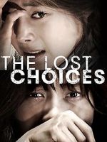 Watch The Lost Choices Movie4k