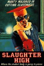 Watch Slaughter High Movie4k