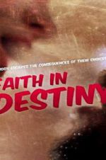 Watch Faith in Destiny Movie4k