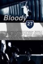 Watch Bloody 27 Movie4k