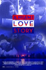 Watch A Miami Love Story Movie4k