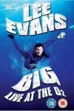 Watch Lee Evans: Big Live at the O2 Movie4k