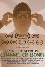 Watch Beyond the Shoreline: The Channel of Bones Movie4k