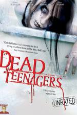 Watch Dead Teenagers Movie4k