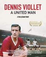 Watch Dennis Viollet: A United Man Movie4k