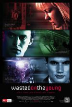 Watch Wasted on the Young Movie4k