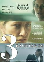 Watch 3 Backyards Movie4k