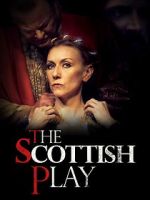 Watch The Scottish Play Movie4k