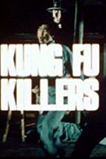 Watch Kung Fu Killers Movie4k