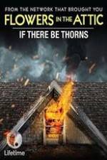 Watch If There Be Thorns Movie4k