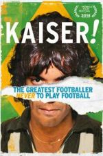 Watch Kaiser: The Greatest Footballer Never to Play Football Movie4k