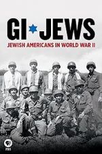 Watch GI Jews: Jewish Americans in World War II Movie4k