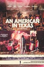 Watch An American in Texas Movie4k