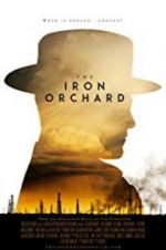 Watch The Iron Orchard Movie4k