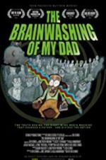 Watch The Brainwashing of My Dad Movie4k