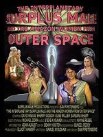Watch The Interplanetary Surplus Male and Amazon Women of Outer Space Movie4k