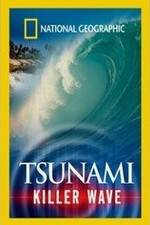 Watch National Geographic: Tsunami - Killer Wave Movie4k