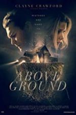 Watch Above Ground Movie4k