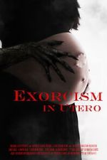 Watch Exorcism in Utero Movie4k