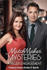 Watch The Matchmaker Mysteries: A Killer Engagement Movie4k