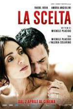 Watch La scelta Movie4k