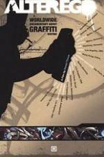 Watch Alter Ego A Worldwide Documentary About Graffiti Writing Movie4k