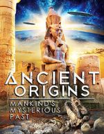 Watch Ancient Origins: Mankind\'s Mysterious Past Movie4k