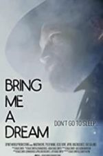 Watch Bring Me a Dream Movie4k