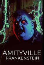 Watch Amityville Frankenstein Online Movie4k