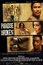 Watch Paradise Broken Movie4k