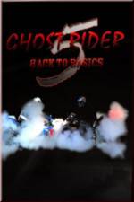 Watch Ghostrider 5: Back To Basics Movie4k