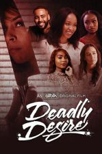 Watch Deadly Desire Movie4k