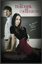 Watch My Teacher, My Obsession Movie4k