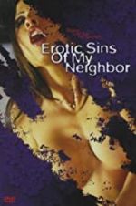 Watch Erotic Sins of My Neighbor Movie4k