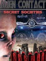 Watch Alien Contact: Secret Societies Movie4k