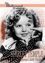 Watch Shirley Temple: America\'s Little Darling Movie4k