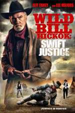 Watch Wild Bill Hickok: Swift Justice Movie4k