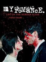 Watch My Chemical Romance: Life on the Murder Scene Movie4k