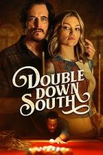 Watch Double Down South Movie4k