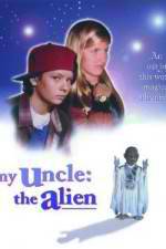 Watch My Uncle the Alien Movie4k