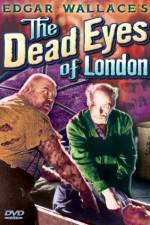 Watch Dead Eyes of London Movie4k