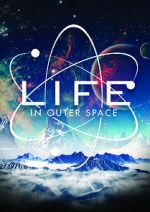 Watch Life in Outer Space Movie4k