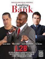 Watch Laughing to the Bank Movie4k