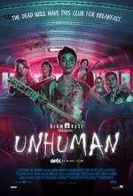 Watch Unhuman Movie25