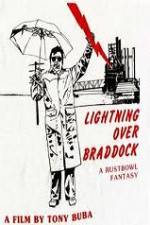 Watch Lightning Over Braddock A Rustbowl Fantasy Movie4k