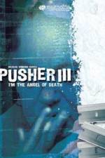 Watch Pusher 3 Movie4k