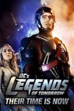 Watch DC\'s Legends of Tomorrow: Their Time Is Now Movie4k