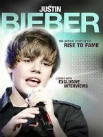 Watch Justin Bieber: Rise to Fame Movie4k