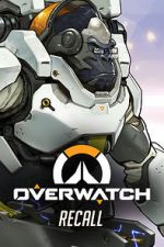 Watch Overwatch: Recall Movie4k