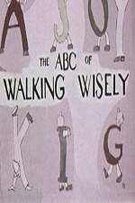 Watch ABC's of Walking Wisely Movie4k